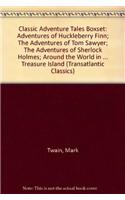 Classic Adventure Tales Boxset: Adventures of Huckleberry Finn; The Adventures of Tom Sawyer; The Adventures of Sherlock Holmes; Around the World in E