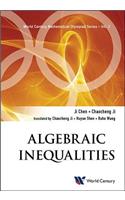 Algebraic Inequalities: In Mathematical Olympiad and Competitions