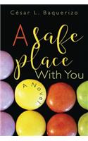 A Safe Place with You