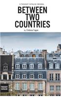 Between Two Countries