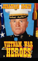 Vietnam War Heroes