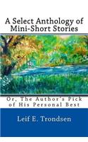 A Select Anthology of Mini-Short Stories