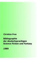 Bibliographie der deutschsprachigen Science Fiction und Fantasy 1989
