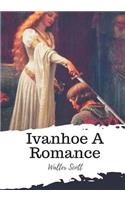 Ivanhoe A Romance