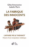La Fabrique Des Innocents
