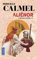 Alienor 2/L'alliance brisee