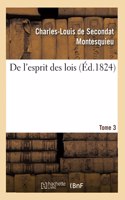 de l'Esprit Des Lois. Tome 3