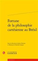 Fortune de la Philosophie Cartesienne Au Bresil
