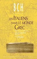 Les Italiens Dans Le Monde Grec, IIe Siecle Av. J.-C. - Ier Siecle Ap. J.-C.