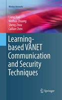 Learning-Based Vanet Communication and Security Techniques