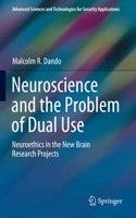 Neuroscience and the Problem of Dual Use