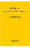 Politik und Internationales Privatrecht