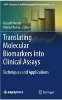 Translating Molecular Biomarkers into Clinical Assays
