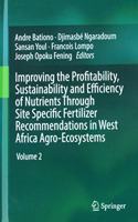 Improving the Profitability, Sustainability and Efficiency of Nutrients Through Site Specific Fertilizer Recommendations in West Africa Agro-Ecosystems