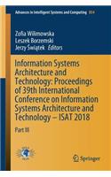 Information Systems Architecture and Technology: Proceedings of 39th International Conference on Information Systems Architecture and Technology - Isat 2018