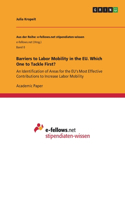 Barriers to Labor Mobility in the EU. Which One to Tackle First?