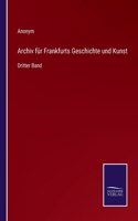 Archiv für Frankfurts Geschichte und Kunst