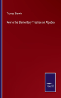 Key to the Elementary Treatise on Algebra