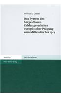 Das System Des Bargeldlosen Zahlungsverkehrs Europaischer Pragung Vom Mittelalter Bis 1914