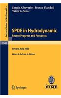 Spde in Hydrodynamics: Recent Progress and Prospects