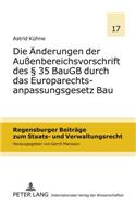 Die Aenderungen Der Außenbereichsvorschrift Des § 35 Baugb Durch Das Europarechtsanpassungsgesetz Bau