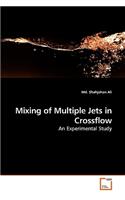 Mixing of Multiple Jets in Crossflow
