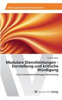 Modulare Dienstleistungen - Darstellung und kritische Würdigung