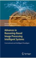 Advances in Reasoning-Based Image Processing Intelligent Systems