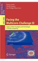 Facing the Multicore-Challenge III