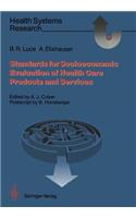 Standards for the Socioeconomic Evaluation of Health Care Services