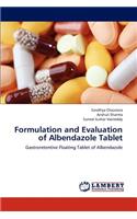Formulation and Evaluation of Albendazole Tablet