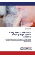 Risky Sexual Behaviors among High School Students