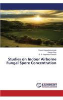 Studies on Indoor Airborne Fungal Spore Concentration
