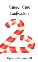Candy Cane Confessions