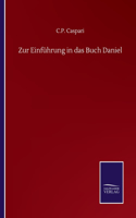 Zur Einführung in das Buch Daniel