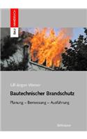 Bautechnischer Brandschutz