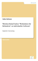 Welchen Bedarf haben "Werkstätten für Behinderte" an individueller Software?