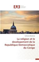 La Religion Et Le Developement de la Republique Democratique Du Congo