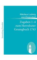 Zugaben 1-4 zum Herrnhuter Gesangbuch 1743