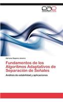 Fundamentos de los Algoritmos Adaptativos de Separación de Señales