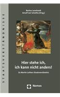 Hier Stehe Ich, Ich Kann Nicht Anders!