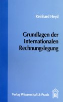 Grundlagen Der Internationalen Rechnungslegung