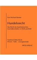 Handelsrecht, das Recht des Kaufmännischen Geschäftsverkehrs in HGB und BGB