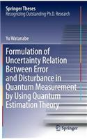 Formulation of Uncertainty Relation Between Error and Disturbance in Quantum Measurement by Using Quantum Estimation Theory