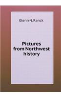 Pictures from Northwest History