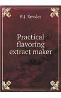 Practical Flavoring Extract Maker
