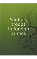 Sanitary troops in foreign armies: (English)