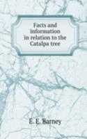 Facts and information in relation to the Catalpa tree