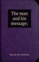 man and his message;