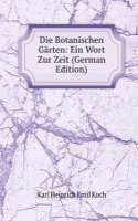 Die Botanischen Garten: Ein Wort Zur Zeit (German Edition)